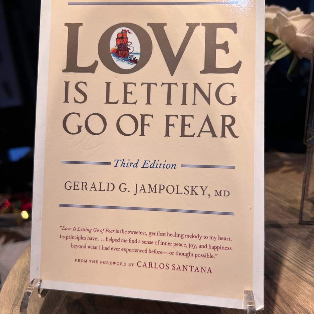 Love Is Letting Go of Fear by Gerald G. Jampolsky - like new